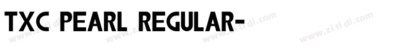 TXC Pearl Regular字体转换